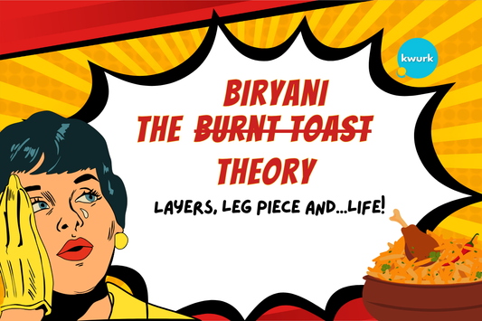The Biryani Theory